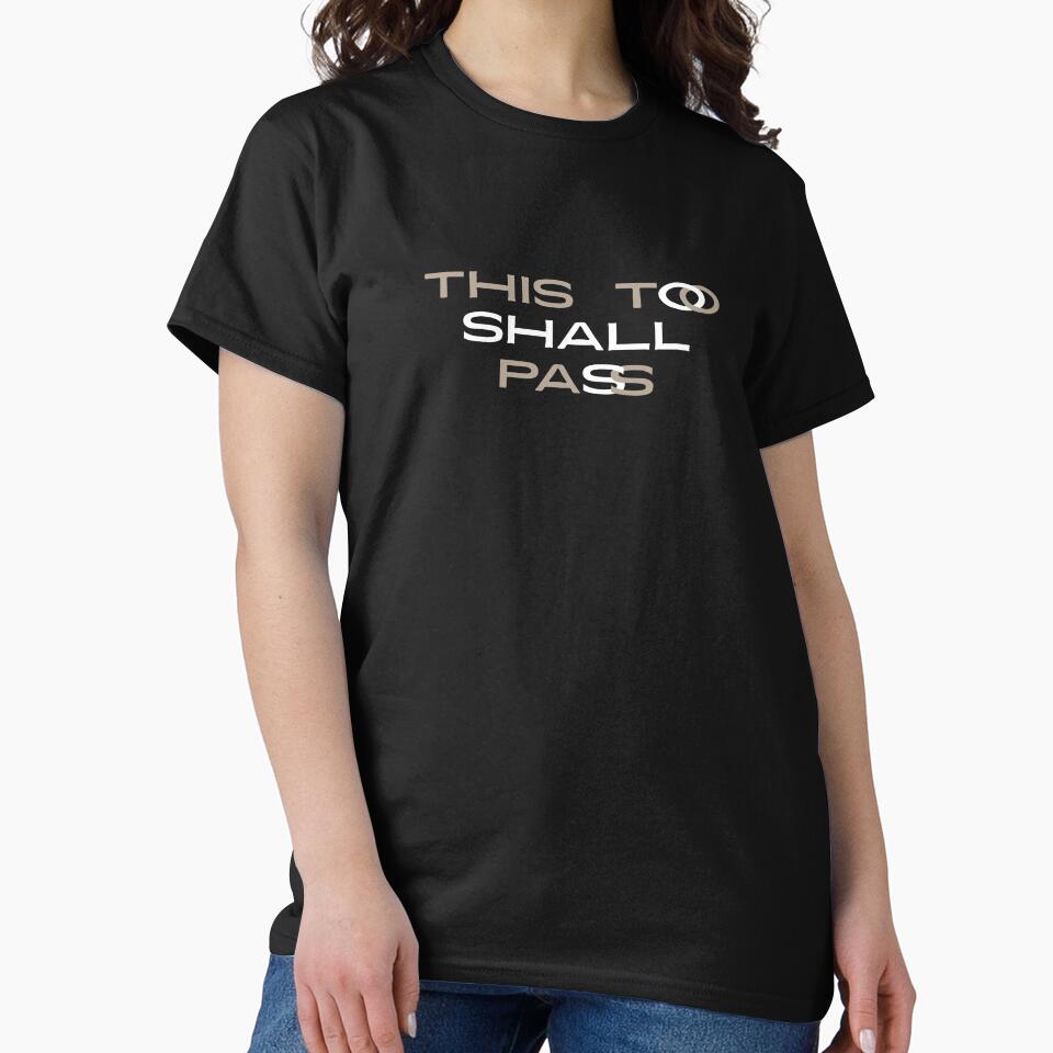 This Too Shall Pass Text Art Black Gray by TackyTime