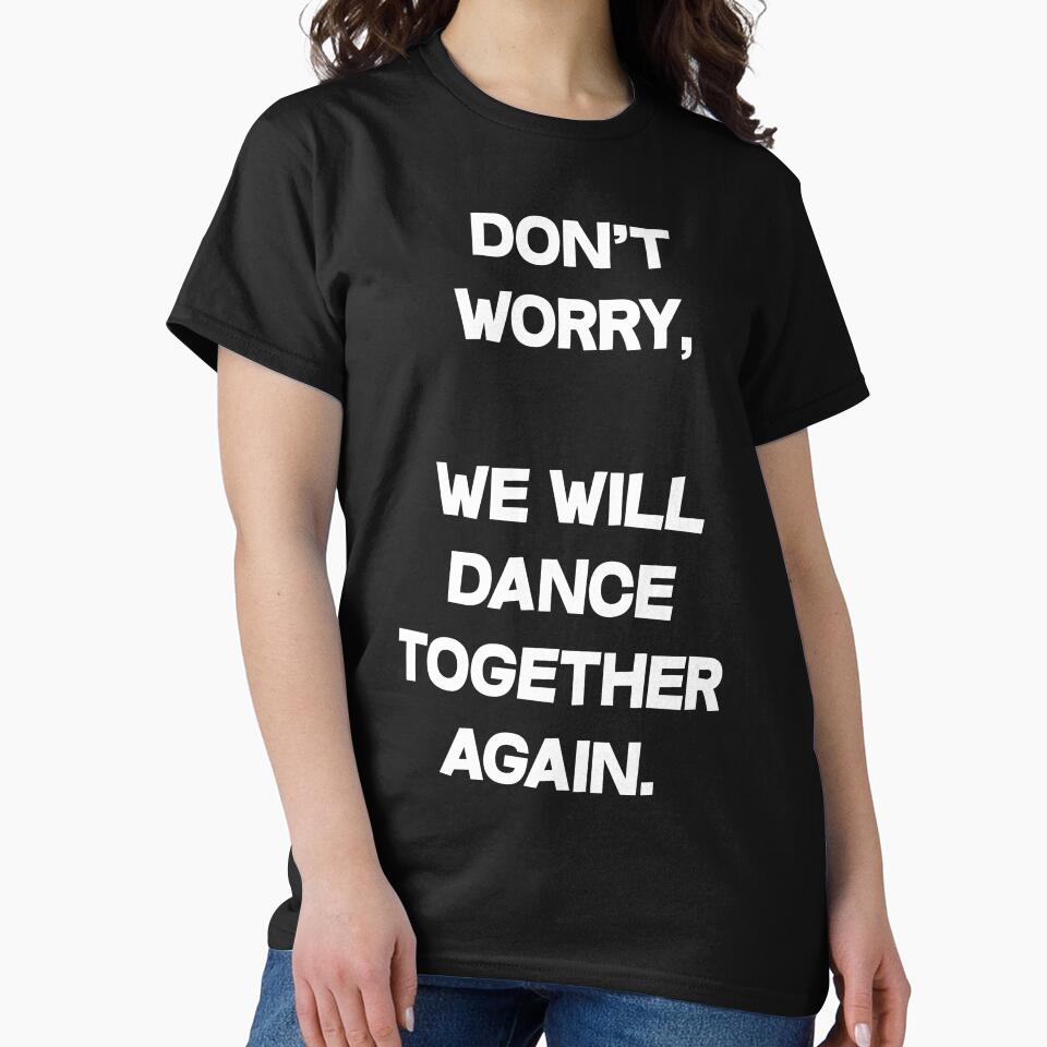 Don't Worry, We Will Dance Together Again by dacdibac