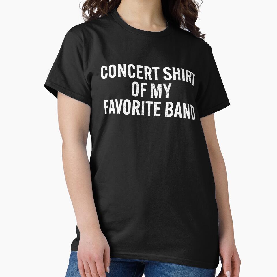 CONCERT SHIRT OF MY FAVORITE BAND by TLW716