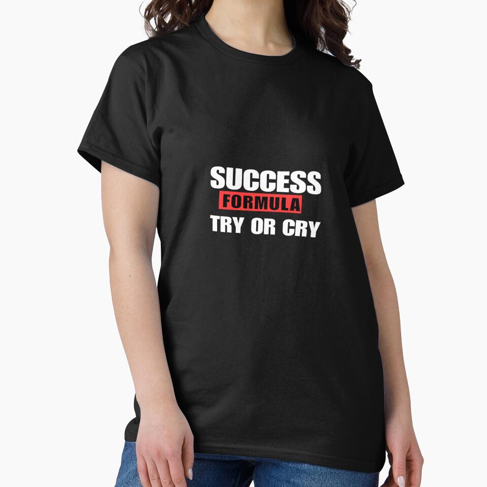 Success formula:Try or cry by designfy