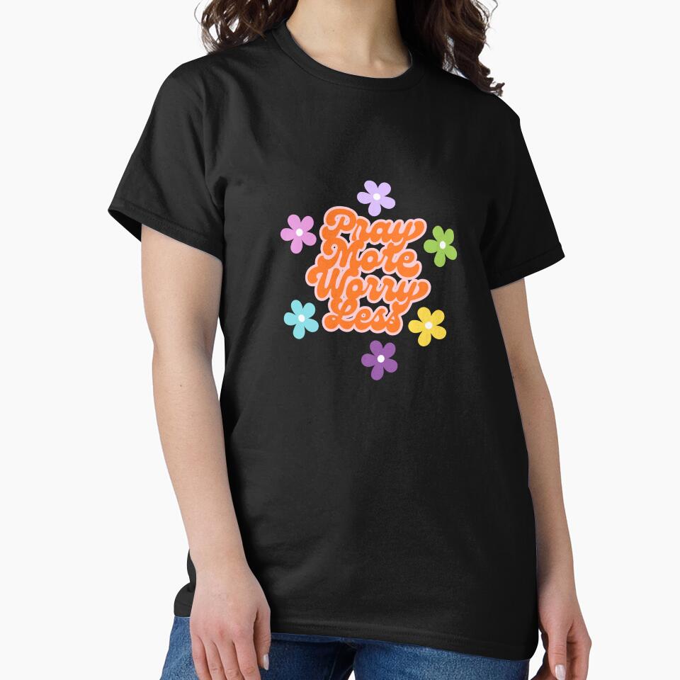 Pray More Worry Less by AENJ Collective