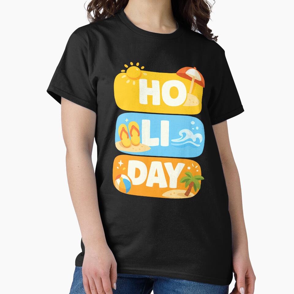 HO LI DAY Beach Holiday Typography Design by TeeTimeTreasure
