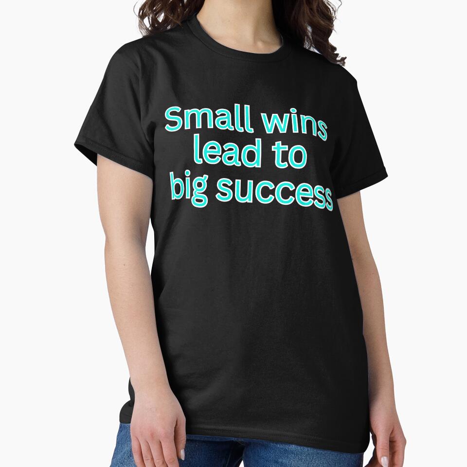 Small wins lead to big sucess-motivational quote by HustlersShop77