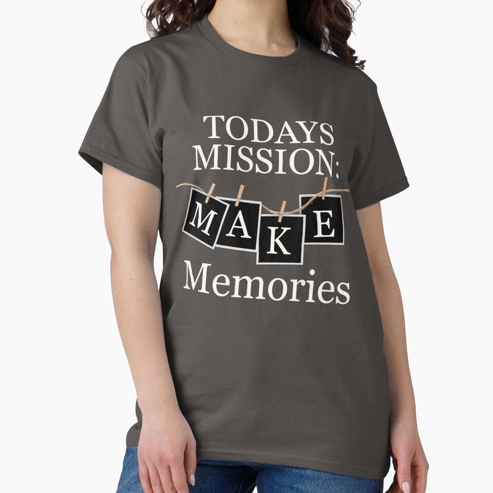 Today's Mission Make Memories Family Vacation Shirt by LAJdesigns