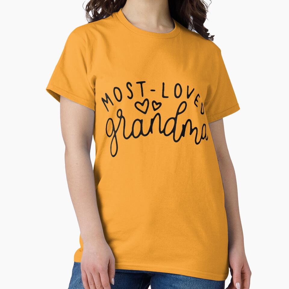 Most Loved Grandma - Grandmother - World's Best Grandma T-Shirt by DArtfulStudio
