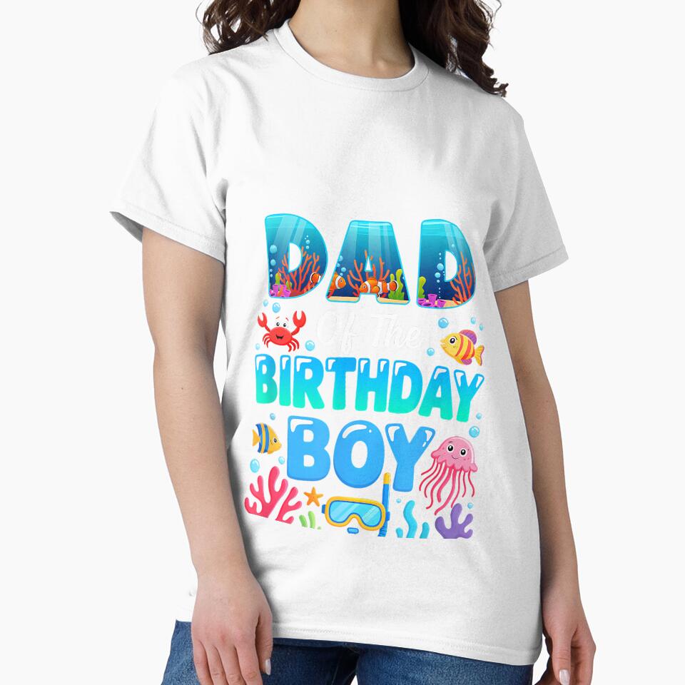 Dad of The Birthday Boy Sea Animals Ocean Aquarium by CriseldaBruning