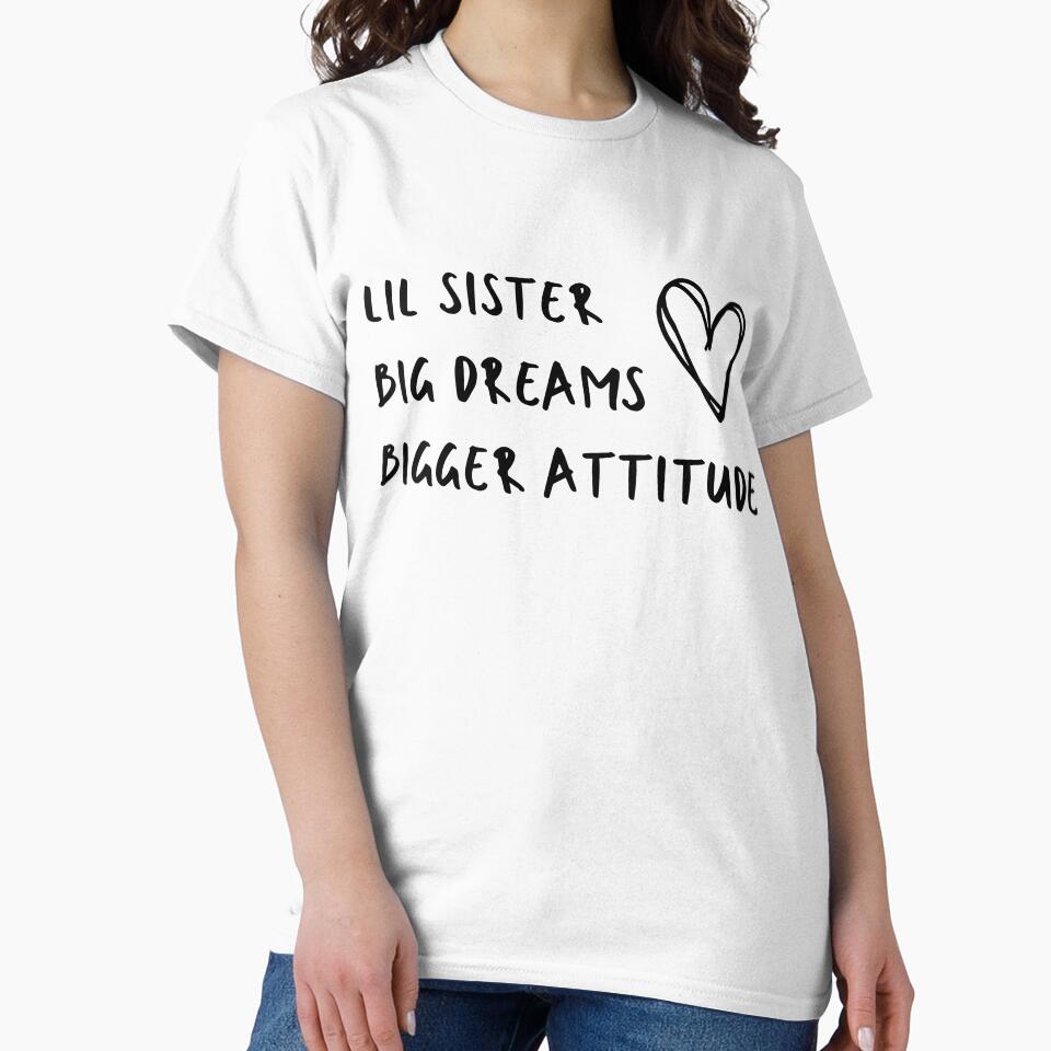 Lil Sister Big Dreams Bigger Attitude by ethanzakicab
