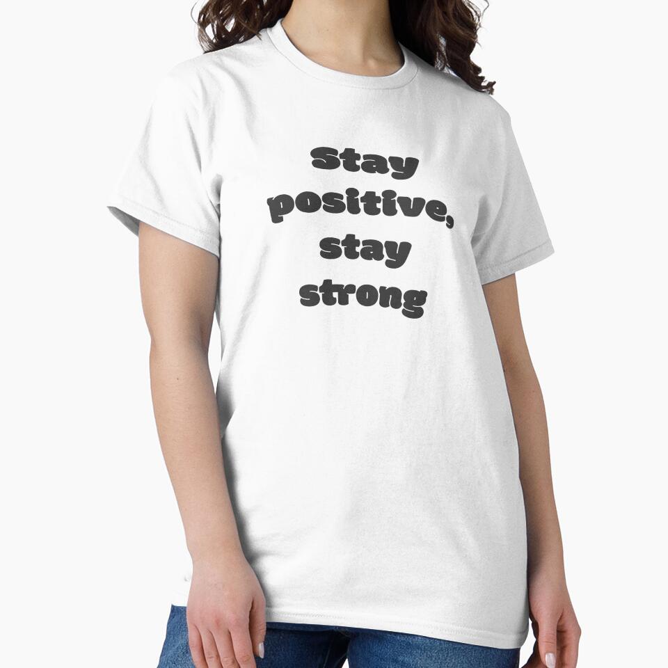 Stay positive, stay strong by DisceteDesigns
