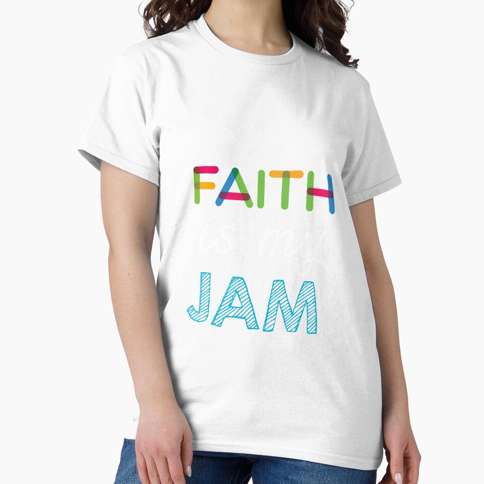Faith is my Jam. Funny Faith Design by Custom365