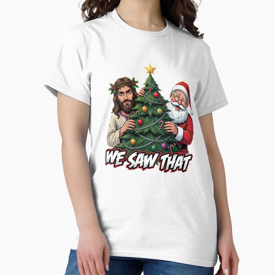 We Saw That Funny Christmas Tree by TshirtsOnline-