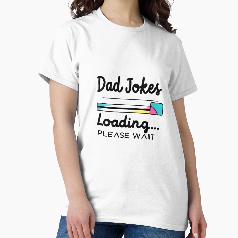 Classic Dad Humor | Loading Dad Jokes Tee by azersan