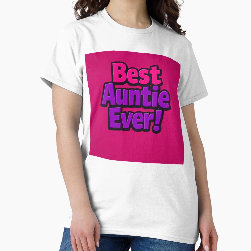 Best Auntie Ever! by Resilient Roots Customs Oakland