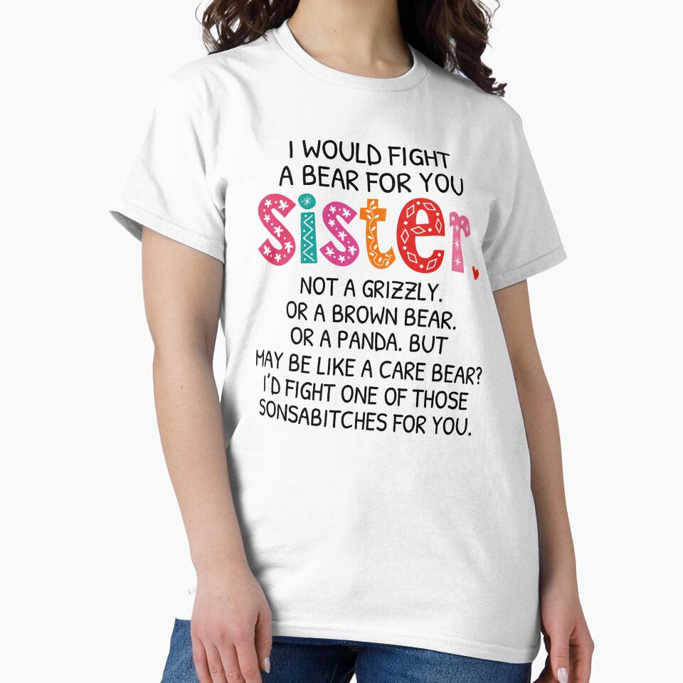I Would Fight A Bear For You Sister by SunsetGloww