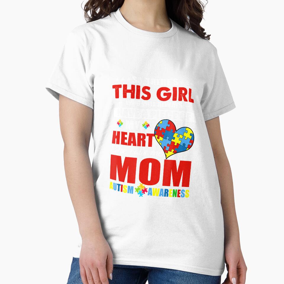 Theres Girl She Calls Me Mom Autism Awareness Mother by momecreative