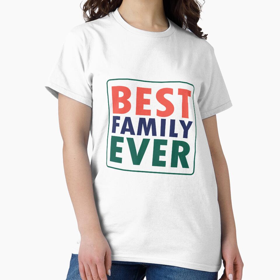 Best Family Ever - family by cruzzcreation