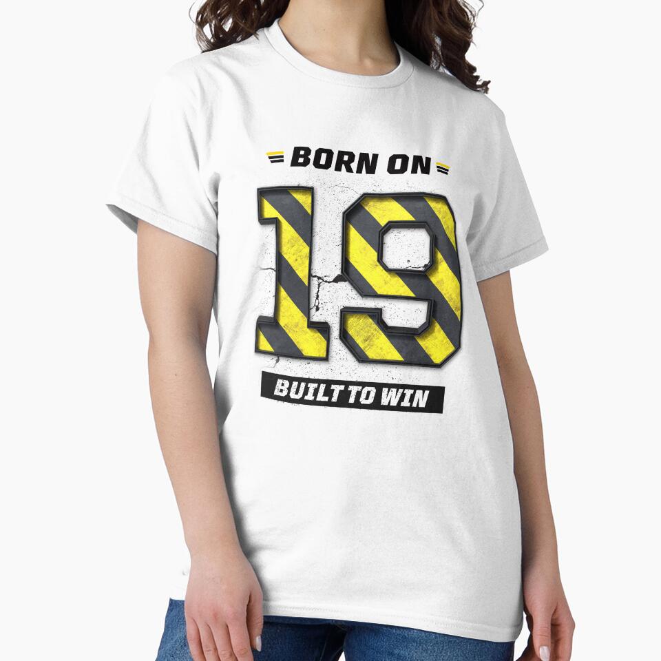 Born on 19 Built to Win – Birthday Number 19 Shirt, Winning Mindset Design, Bold Grunge Streetwear by amareshdas008