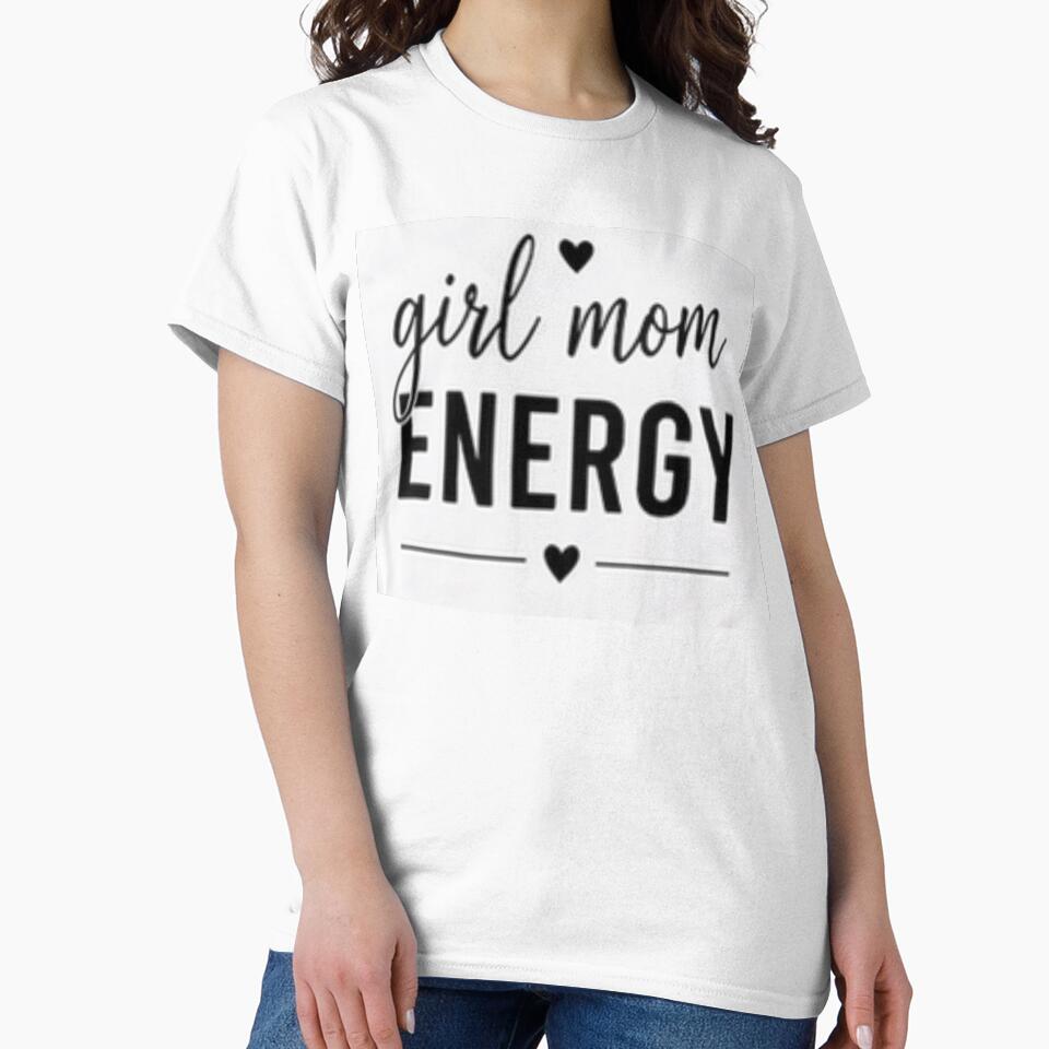 Girl mom energy by TheTylerFamilyWay