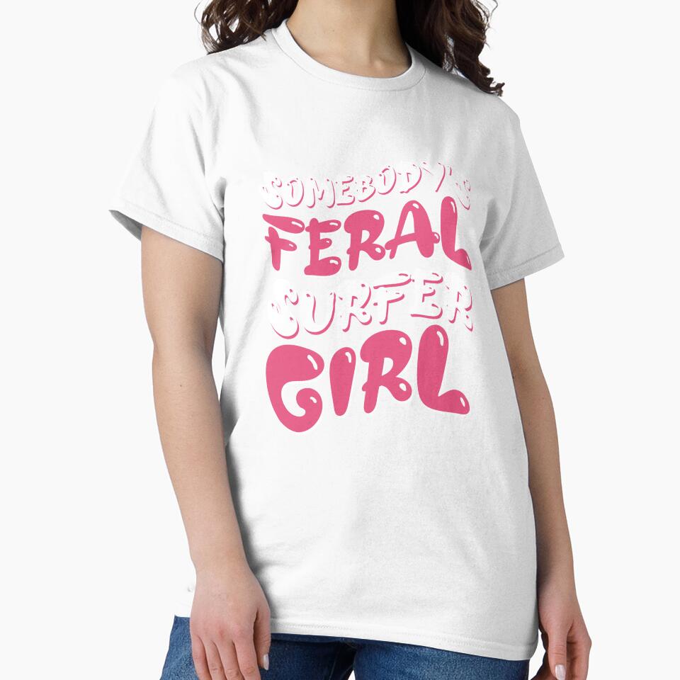 Somebody's Feral Surfer Girl Retro Groovy Women Gift by LADistrictGarb