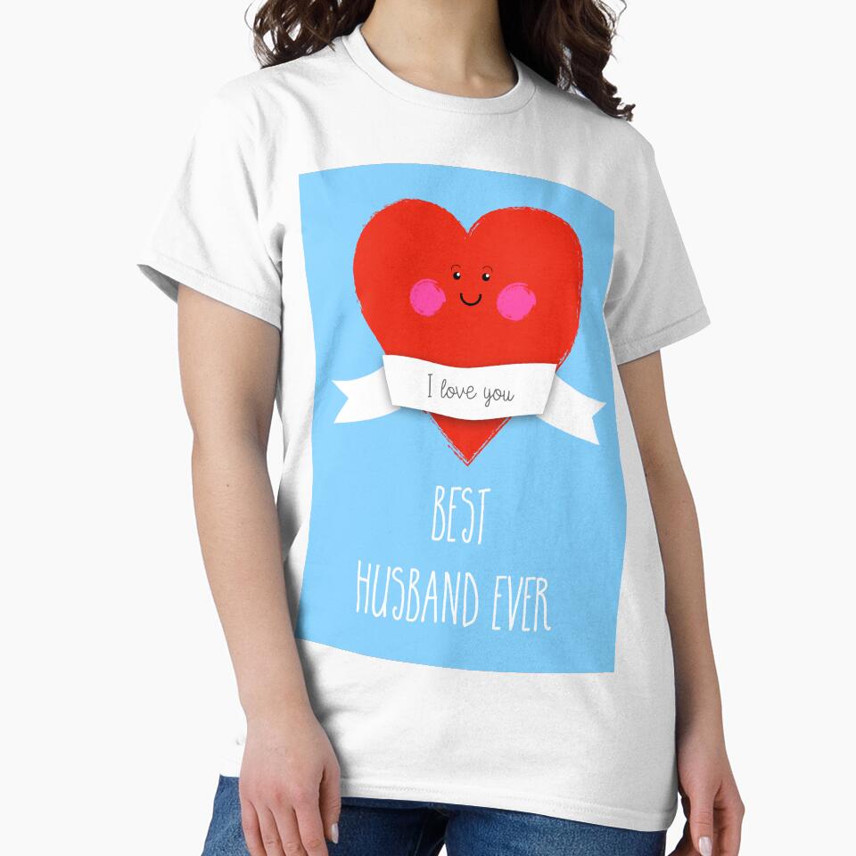 I Love The Best Husband Ever by Adam Regester