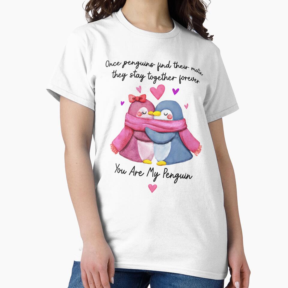 You Are My Penguin - Penguins Couple Gift by SunsetGloww