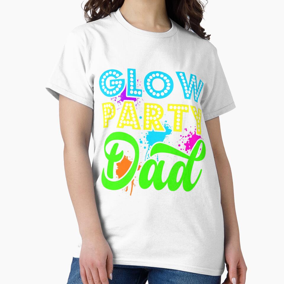 Glow Party Clothing Glow Party Glow Party Dad by Boudreau Mcvey