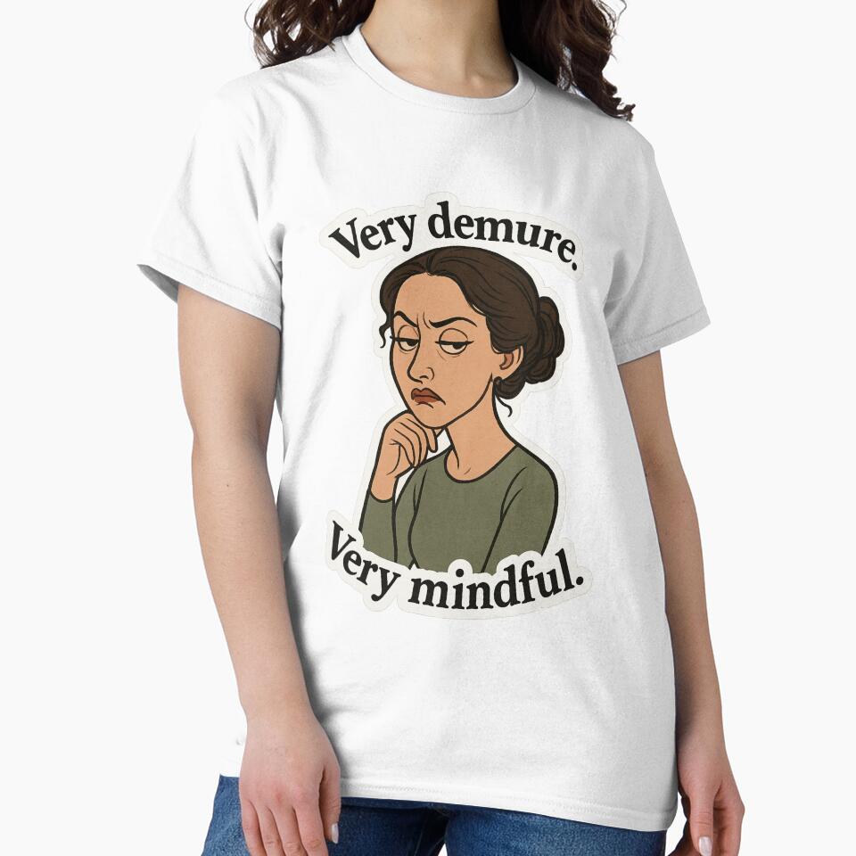Meme - "Very demure. Very mindful." by Kampendesigns