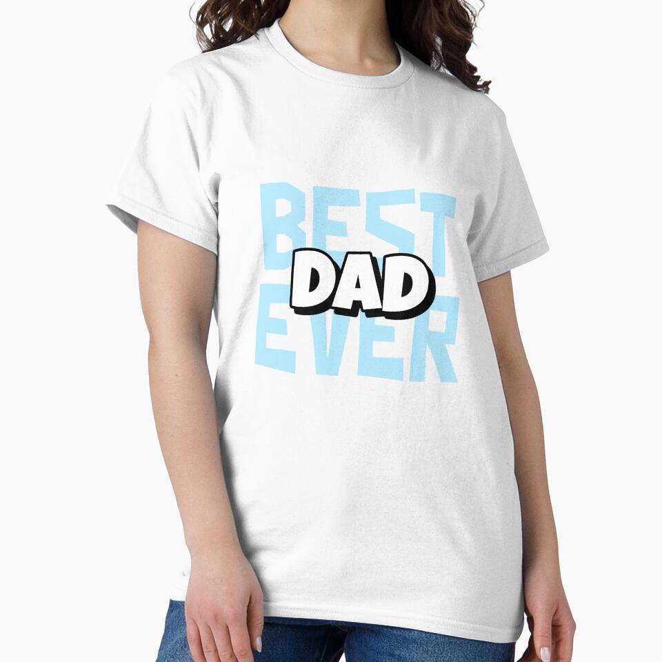 Best Dad Ever – Father’s Day Gift Design by Artpace