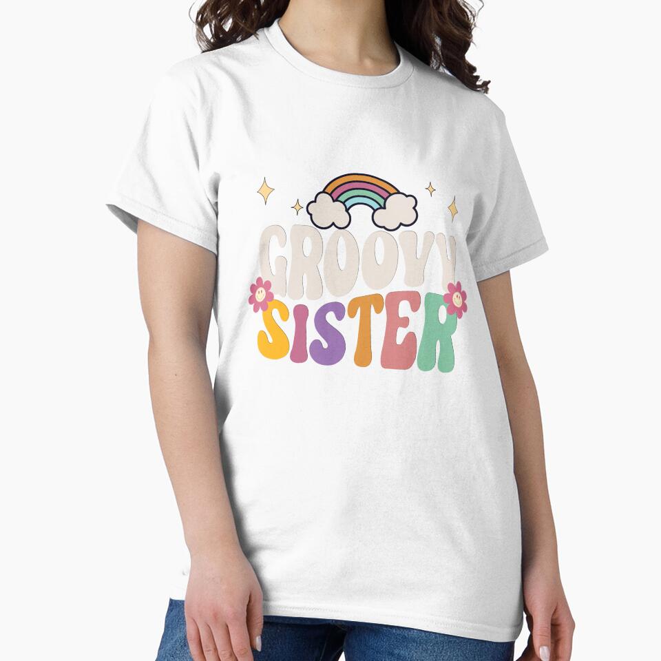 Retro Groovy 60s 70s Sister Matching Family Birthday Sister Hippie Party Vintage T-Shirt by AUAINO