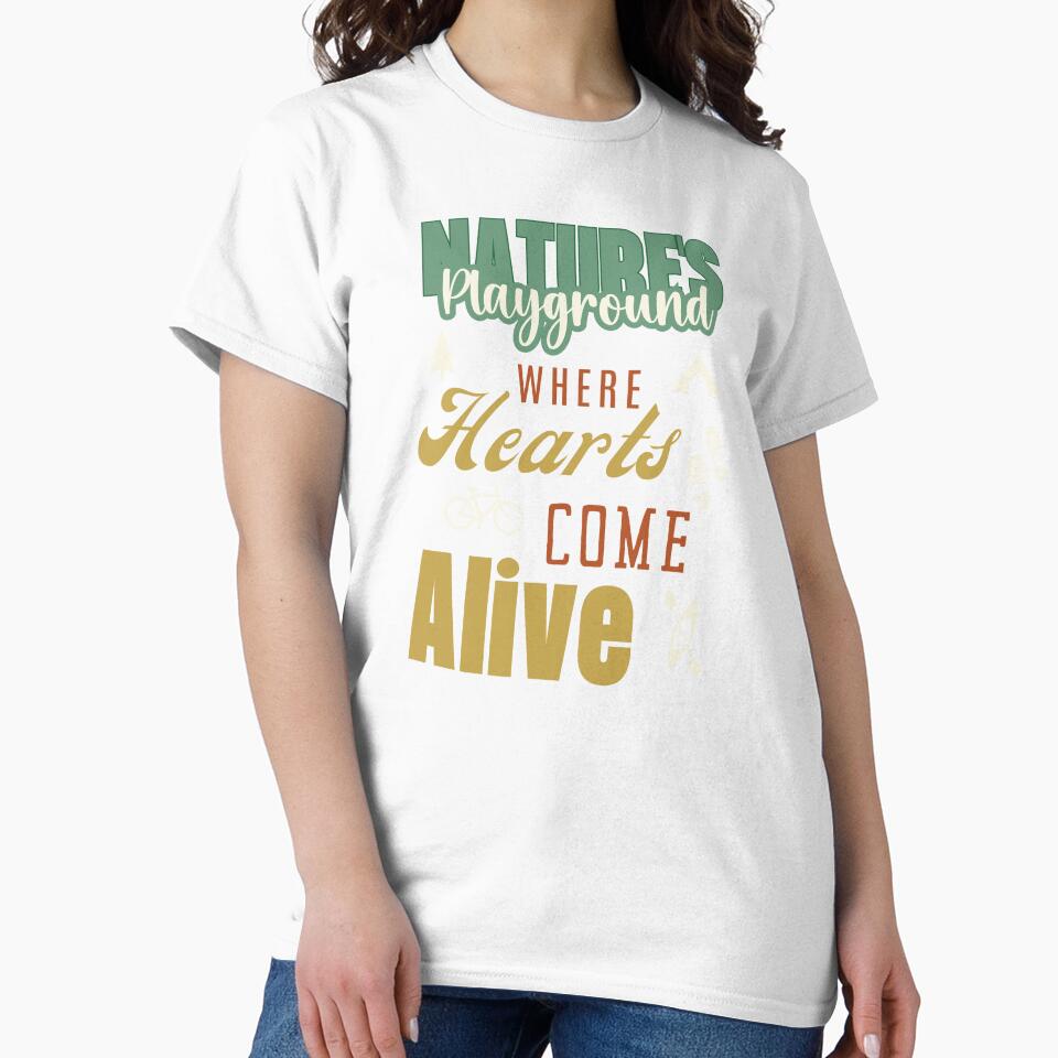 Nature's Playground Where Hearts Come Alive - Nature Quote by Heartee