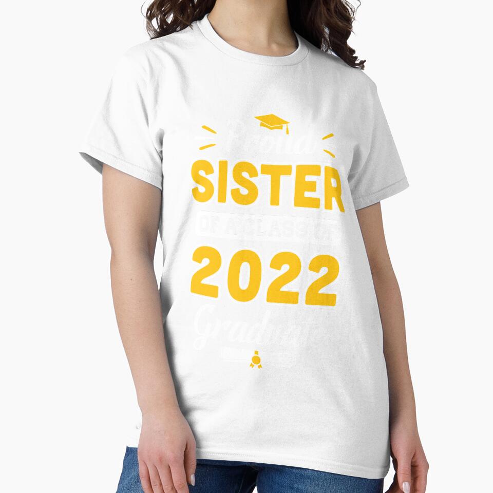 Proud Sister Of A 2022 Senior Graduation 2022 Youth by DanielleNicolet