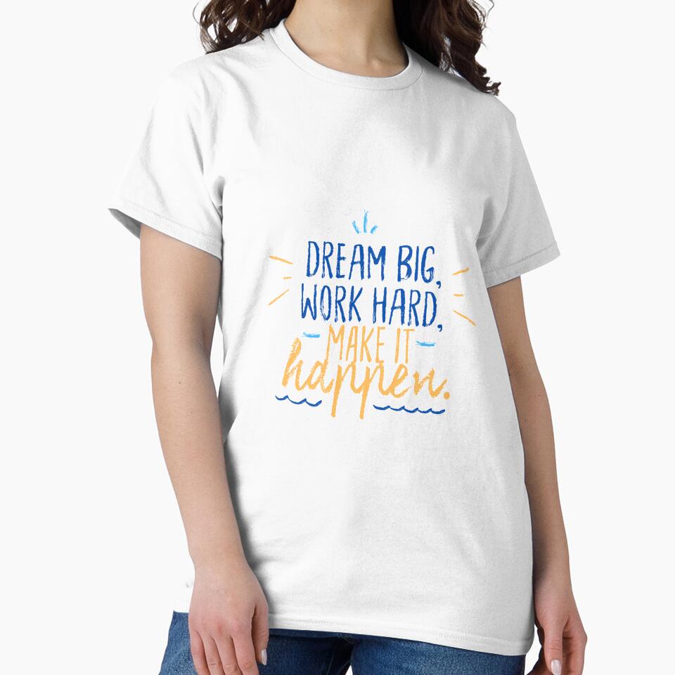 Dream big , work hard, make it happen by Aysa Galaxy