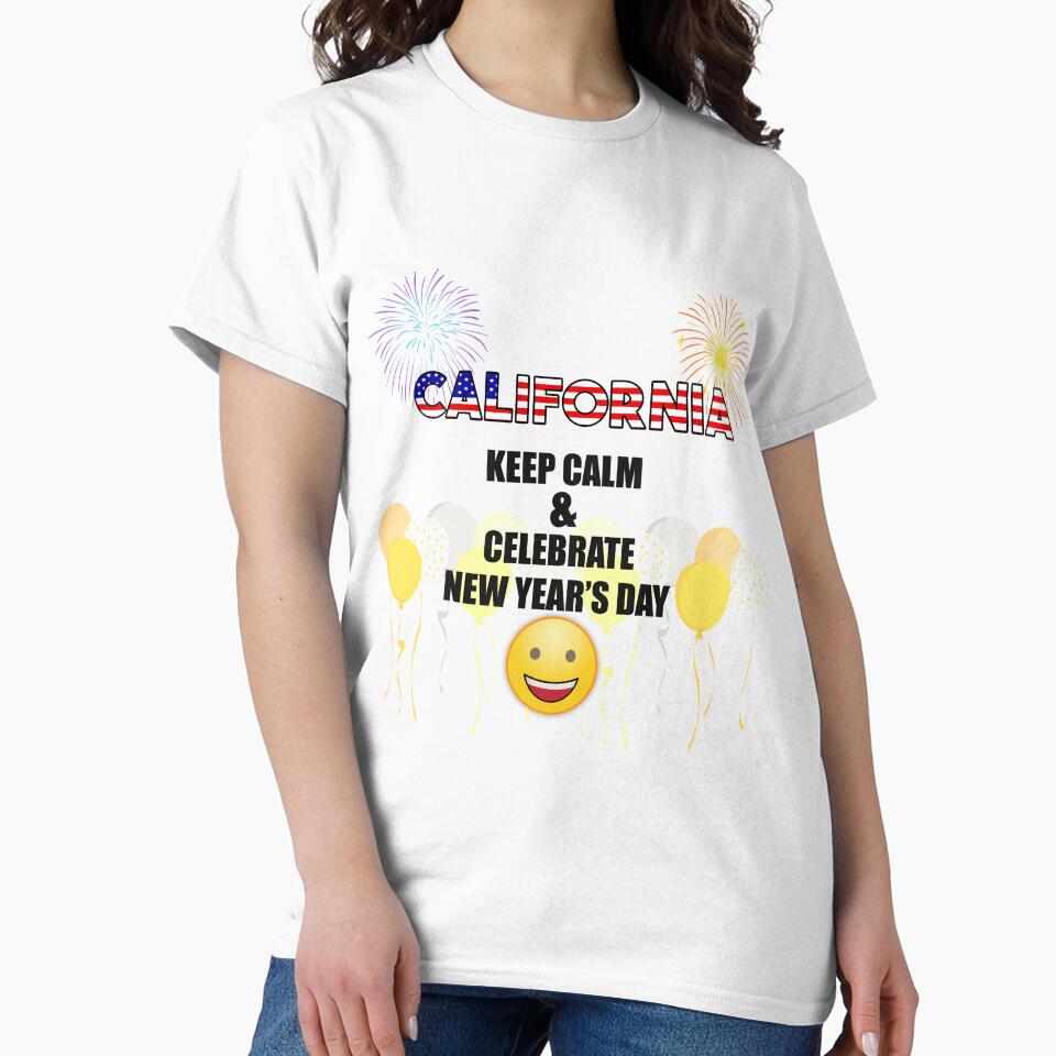 California Keep Calm & Celebrate New Year Day | California Edition by BestBash