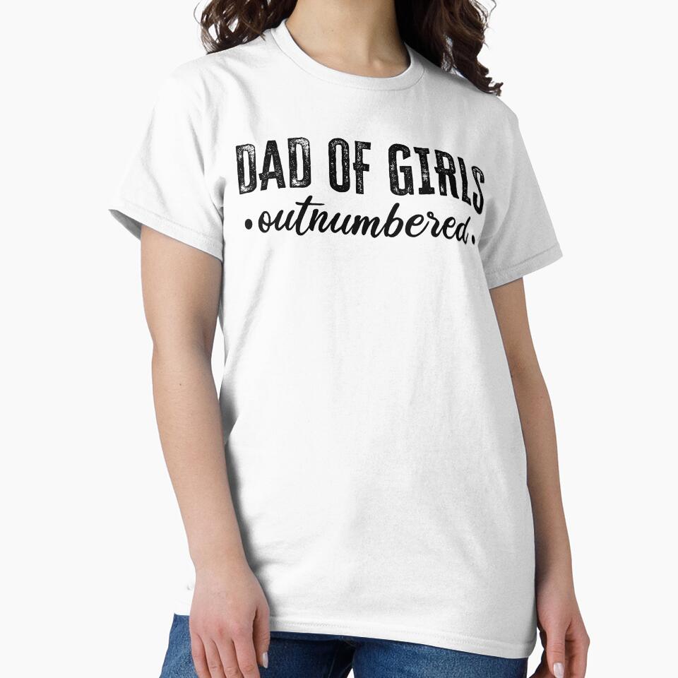 Dad Of Girls - Outnumbered by FuntasticDez