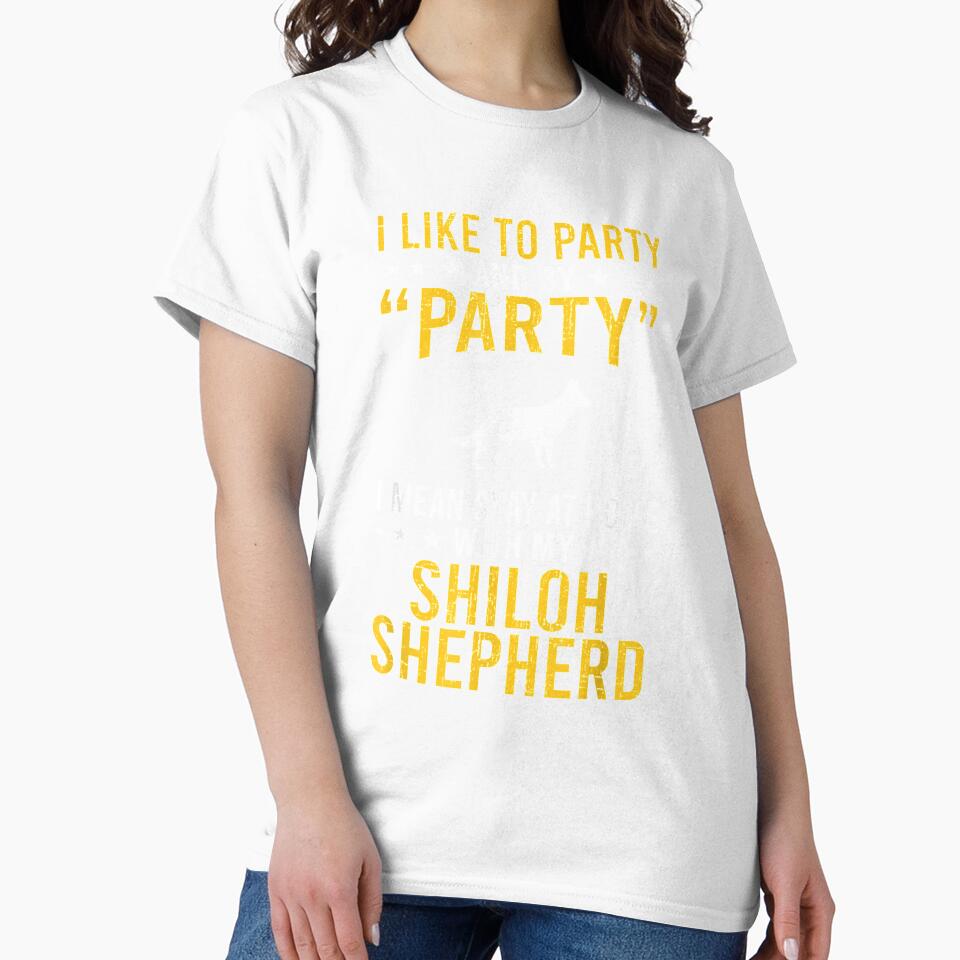 I Like To Party By Party I Mean With My Shiloh Shepherd by charissamo77
