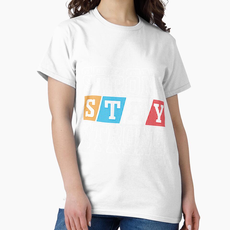 Stay Stong Design by fun-times-store