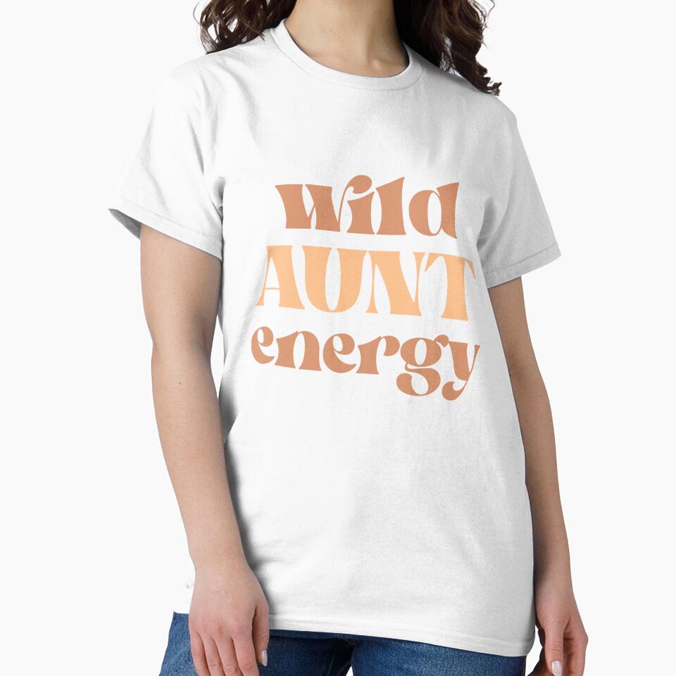 Wild Aunt Energy – Fun & Fierce Auntie Vibes Design by LittleMiddleMomma