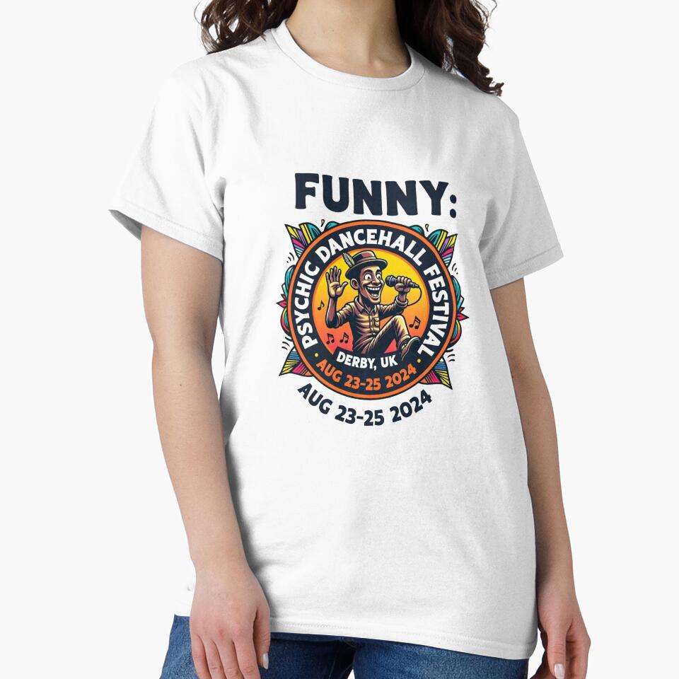 Funny Psychic Dancehall Festival Shirt – Derby UK Aug 23-25 2024 Music Festival Tee – Rave & Dancehall Party Graphic by Sushikidsntod