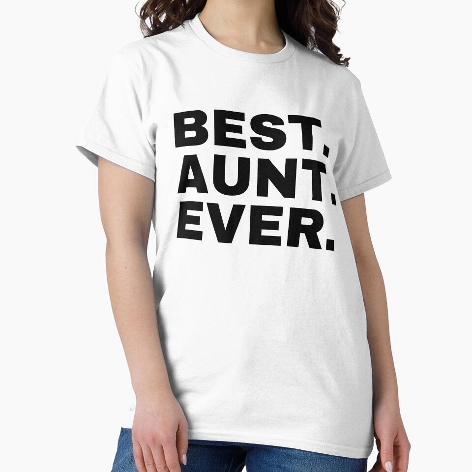 Best Aunt Ever, Aunt Gift, Aunt TShirt, Aunt Shirt, Aunt T Shirt, Gift for Aunt, World's Best Aunt, Favorite Aunt, Bella Canvas by CINE-STORE