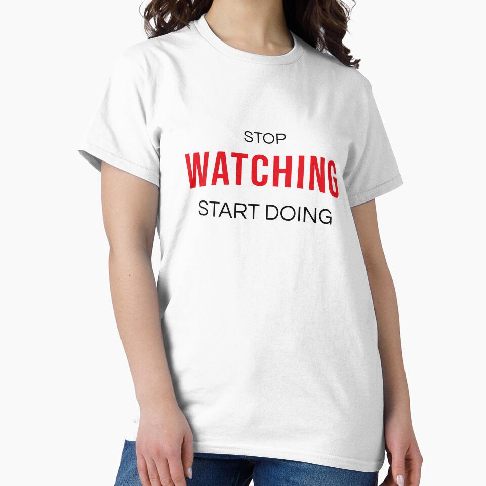 Stop Watching Start Doing - Bold Motivational Action Typography Art by AVNGR-Design