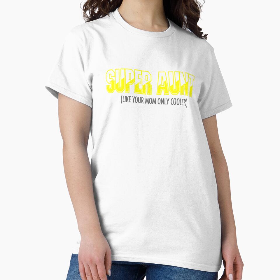 Funny Aunt Better Than Sister Shirt by drwigglebutts