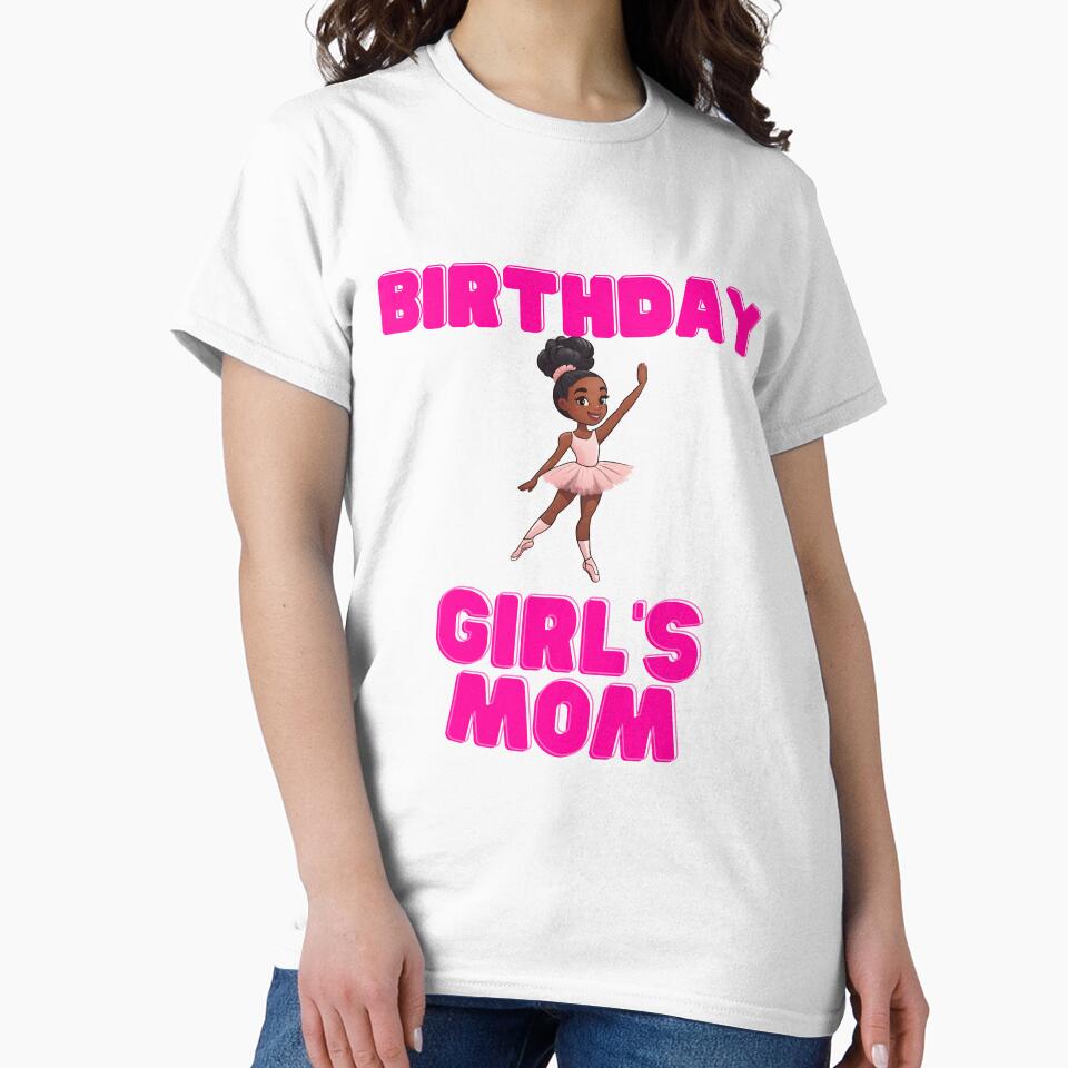 birthday girl mom by lesarticles