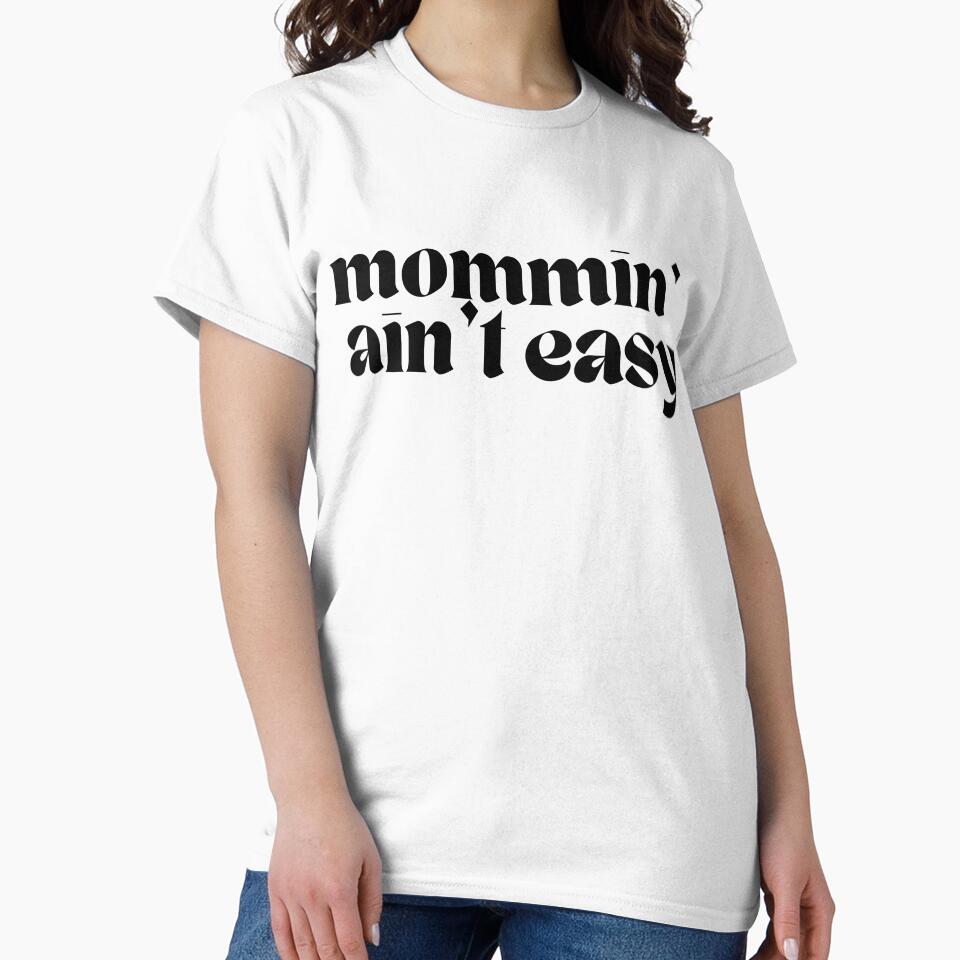 mommin' ain't easy by everydaymamaco