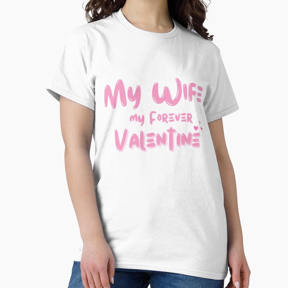 My Wife, My Forever Valentine by Itsheartshop