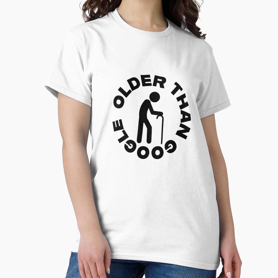 Older Than Google - Black and White by T'sCreations