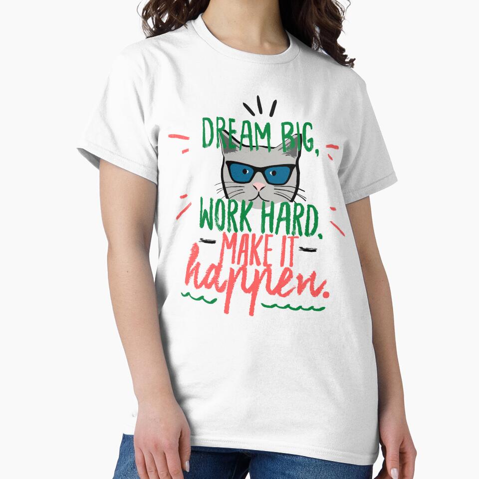 Dream Big Work Hard Make It Happen by web3lab
