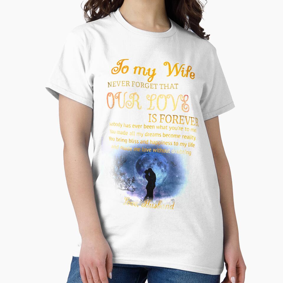To My Wife , Romantic Gift, Our Love Is Forever by SerenaBliss