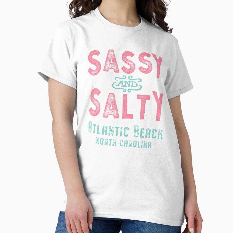 Atlantic Beach North Carolina Sassy and Salty by Futurebeachbum