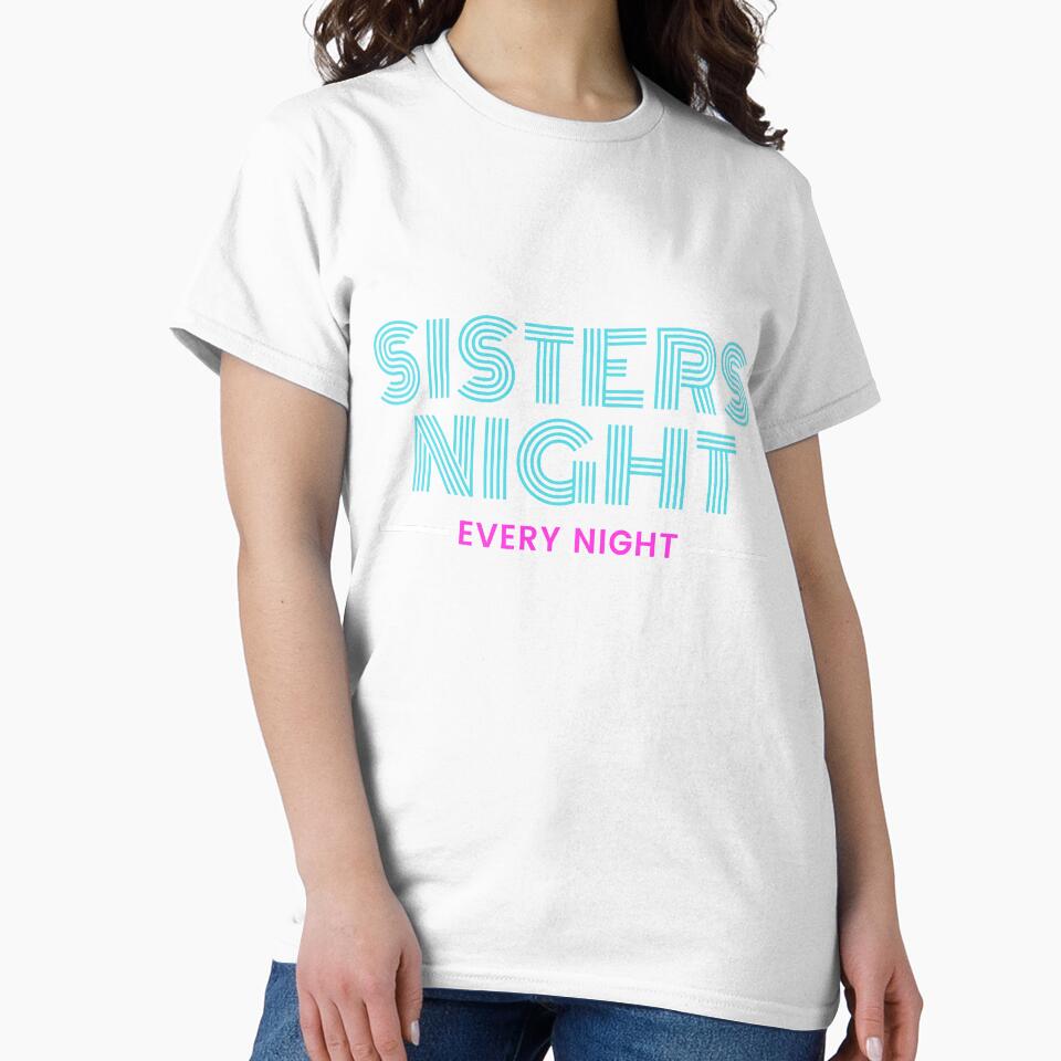Sister's Night Every Night, Sister's Day by aivincible