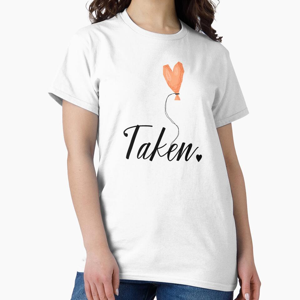 Taken with Balloon - Gift Idea for Her - Couple Shirt - Matching Tee - Unisex Tee by MemWear
