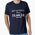 Not An Uncle I'm An Funcle Shirt - Gift For Uncle by CreativeTouch